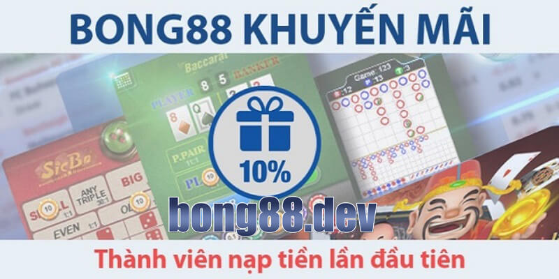 Khuyến mãi Bong88 nạp lần đầu