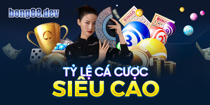 Tỷ lệ cá cược rất cao