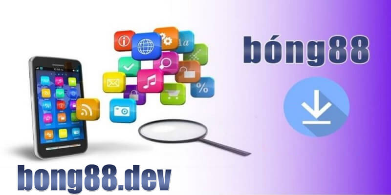 Giới thiệu về app Bong88