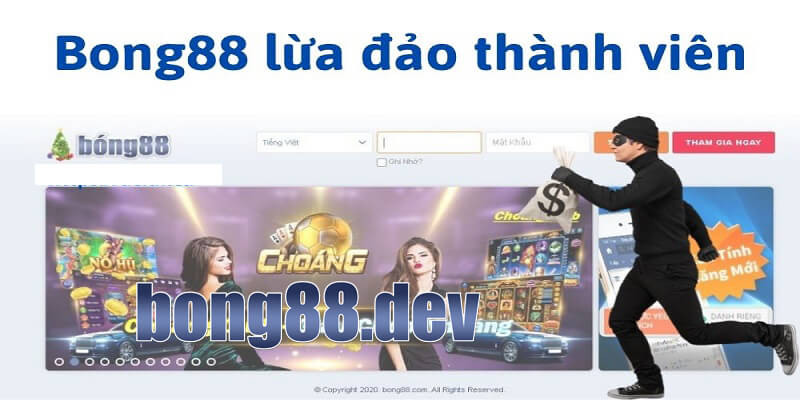 Thông tin Bong88 lừa đảo thành viên là sai sự thật