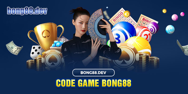 Nhận code game bài tại Bong88 ngay hôm nay để trở thành người chơi may mắn