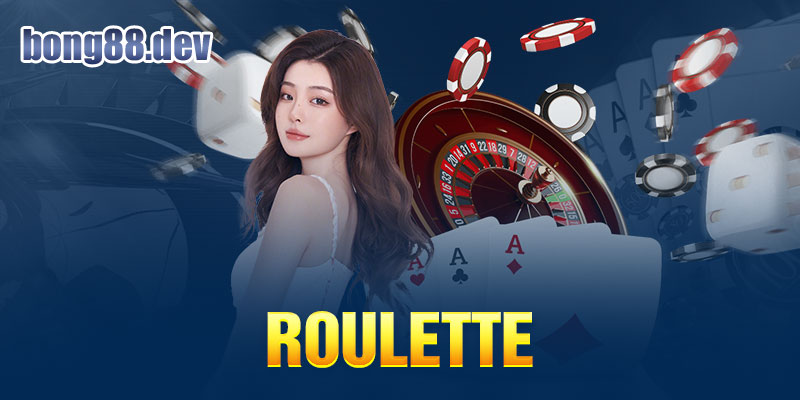 Roulette là trò chơi cò quay hấp dẫn được ra mắt lần đầu vào nước Pháp