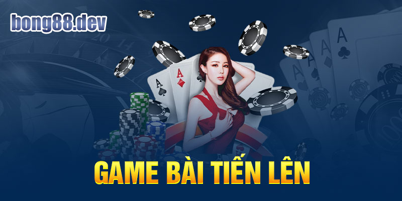 Tiến lên - Game bài được nhiều người ưa chuộng